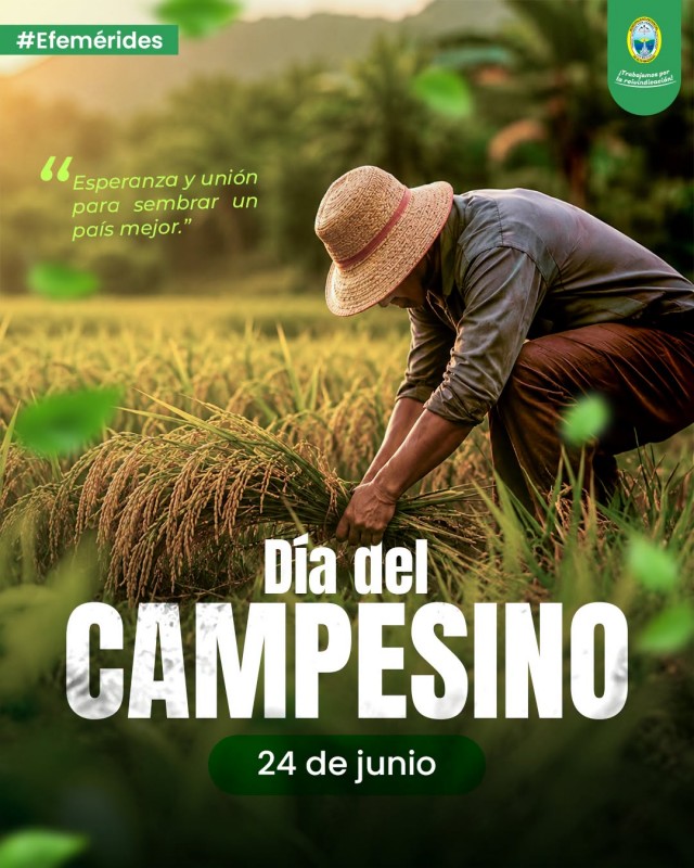 24 de junio &ndash; &iexcl;Feliz D&iacute;a del Campesino!