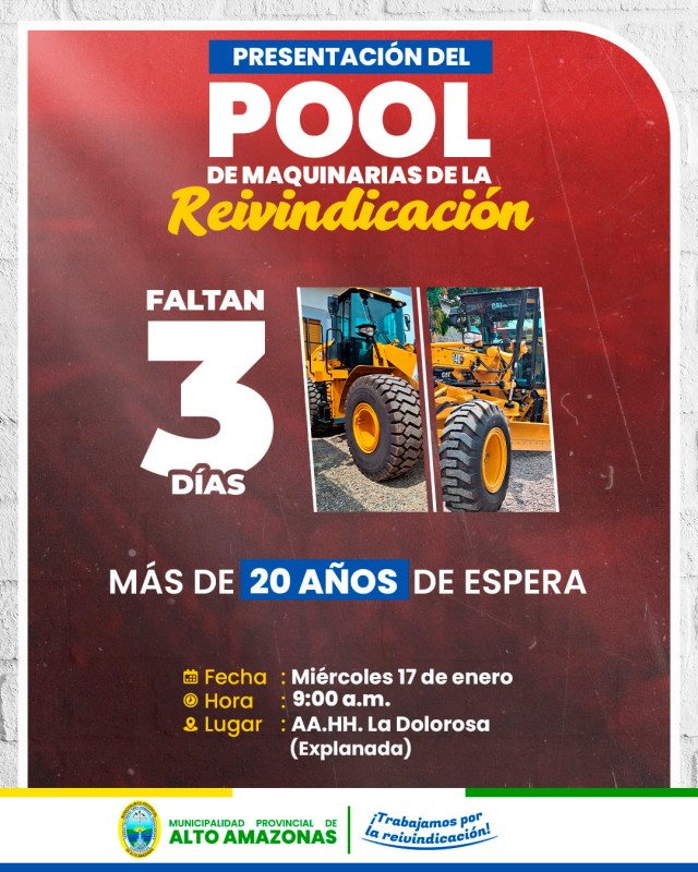 CONTEO REGRESIVO: &iexcl;3 D&Iacute;AS PARA LA PRESENTACI&Oacute;N DEL POOL DE MAQUINARIAS DE LA REIVINDICACI&Oacute;N!