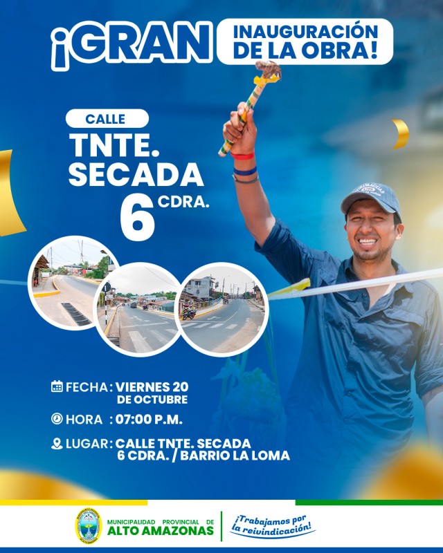 GRAN INAUGURACI&Oacute;N DE LA OBRA DEL ASFALTADO DE LA 6TA CDRA. DE LA CALLE TNTE. SECADA